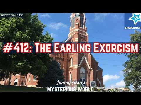 The Earling Exorcism - Jimmy Akin's Mysterious World