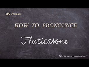 How to Pronounce Fluticasone (Real Life Examples!)