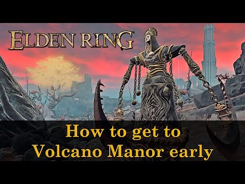 Elden Ring - How to get to Volcano Manor from Raya Lucaria (early)