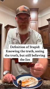 Definition of Stupid: Knowing the truth, seeing the truth, but still believing the lies #fyp #youmatter #insta #tiktok #all #meta #trump #fypシ #usa #motivation #🇺🇸 | William C Ellis
