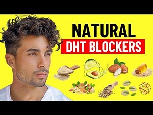 Top 10 Natural DHT Blockers for Hair Growth