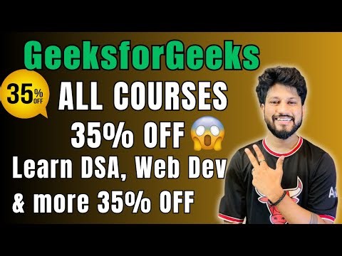 🔥 GeeksforGeeks All Courses 35% OFF | Use Code DEBUG35 | Offer Valid Till 30 November