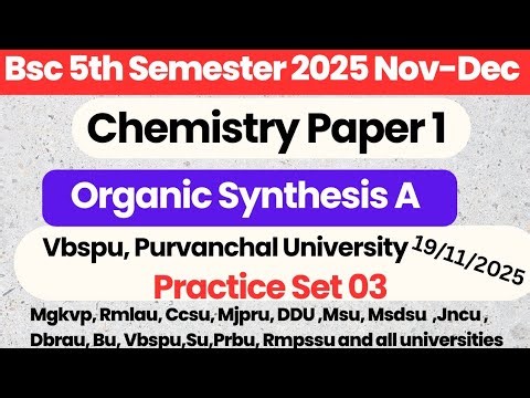 Bsc 5th sem chemistry question paper 2025 VBSPU | Organic synthesis A | By Nitin Sir
