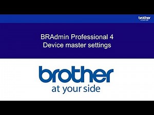 BRAdmin Professional 4 how to configure device master settings
