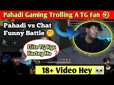 Pahadi Gaming Trolling A Fan 💀 Pahadi vs Chat Funny Battle 🤭 #tgesports #pahadigaming #teamelite