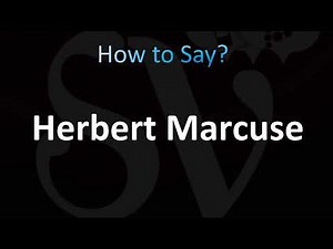 How to Pronounce Herbert Marcuse