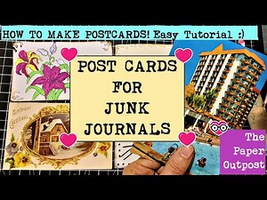 How to Make Mailable Postcards! Fun for Junk Journals! Step by Step Tutorial! Paper Outpost! :)