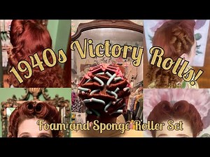 1940s Victory Rolls with Foam and Sponge Rollers Set Hair Tutorial
