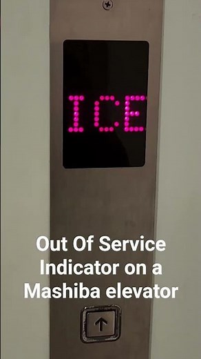 "OUT OF SERVICE" Indicator on a Mashiba elevator