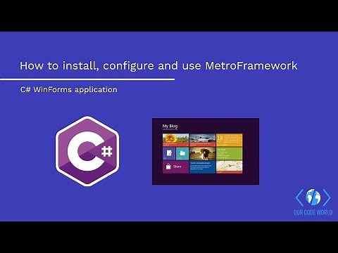 How to install, configure and use MetroFramework in your C# WinForms application