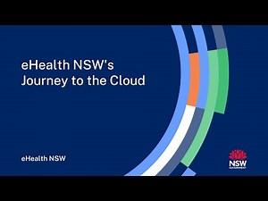 eHealth NSW's Journey to the Cloud