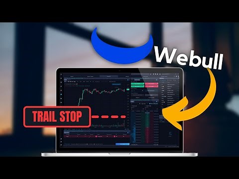 How to Place Trailing Stops on Webull