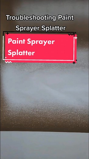 How to Fix Paint Sprayer Splatter Issues Easily!