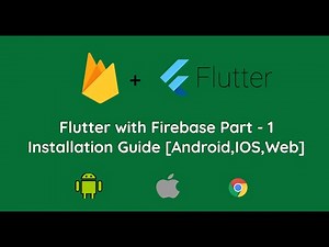 Flutter with Firebase | Part - 1 | Installation of Firebase SDK in Flutter [Android, IOS, Web]