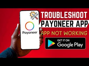 How To Troubleshoot Payoneer App | App Not Opening