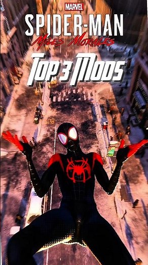 TOP 3 MODS FOR SPIDER-MAN MILES MORALES‼️#spiderman #spidermanps4 #milesmorales