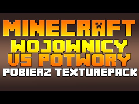 Minecraft Wojownicy VS Potwory - Jak pobrać TexturePack! Poradnik!