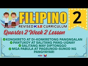 FILIPINO 2 | KONGRETO AT DI-KONGKRETONG PANGNGALAN | WEEK 2 LESSON | QUARTER 2 | REVISED CURRICULUM