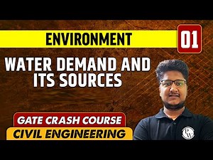 Environment 01 l Water Demand and its Sources l CE | GATE | CRASH COURSE