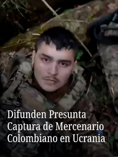 Colombiano capturado en Ucrania: William Andrés Gallego Orozco declarado herido y detenido