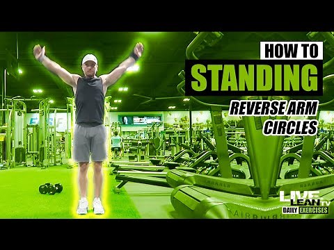 How To Do STANDING REVERSE ARM CIRCLES | Exercise Demonstration Video and Guide