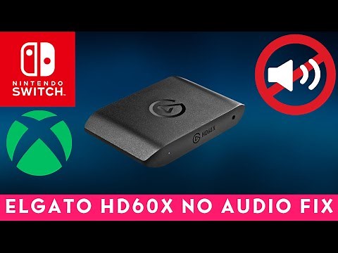 Elgato HD60X No Audio Output Fix
