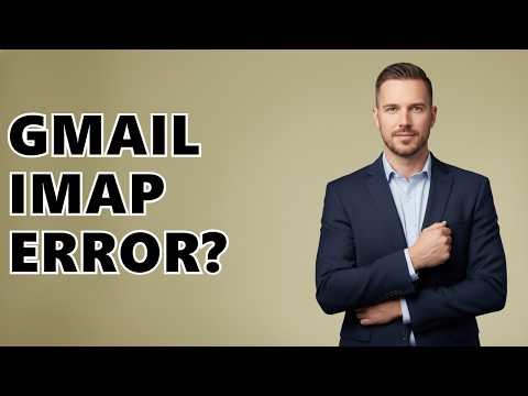 What If The Gmail IMAP Server Is Not Responding?