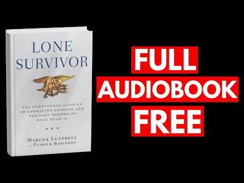Lone Survivor by Marcus Luttrell [Full Audiobook Free]