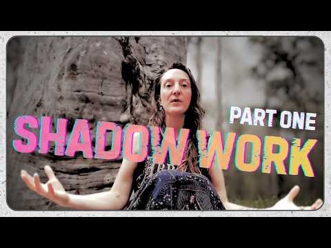 What is Shadow work? Spiritual integration and awakening to Self as All of Being.
