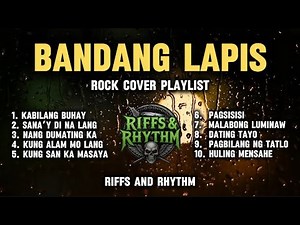 🔥BANDANG LAPIS | Nonstop Rock Cover Playlist 🤘 | OPM Rock 2026 | Riffs and Rhythm