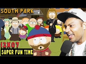 South Park | S12E07"Super Fun Time" | REACTION