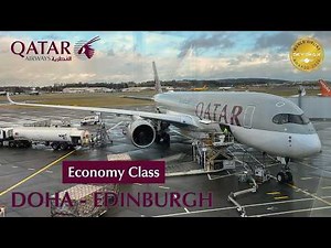 QATAR AIRWAYS | DOHA TO EDINBURGH | A350-900