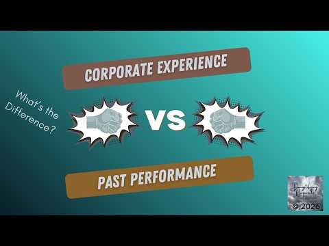 What's the Difference? Corporate Experience vs. Past Performance