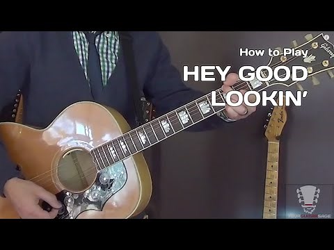 How to play Hey Good Lookin' by Hank Williams - Guitar Lesson