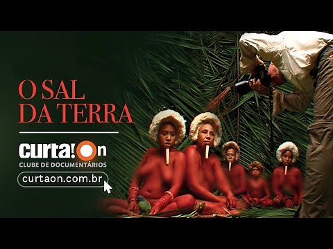 O SAL DA TERRA | DOCUMENTÁRIO SOBRE O FOTÓGRAFO SEBASTIÃO SALGADO