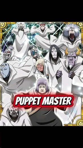 Top 5 Puppet master in Naruto anime 🔥 #anime #shorts #naruto #narutoshippuden