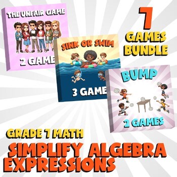 7 No Prep Math Games Bundle B - Simplify Algebra Expressions- Grade 7 Review