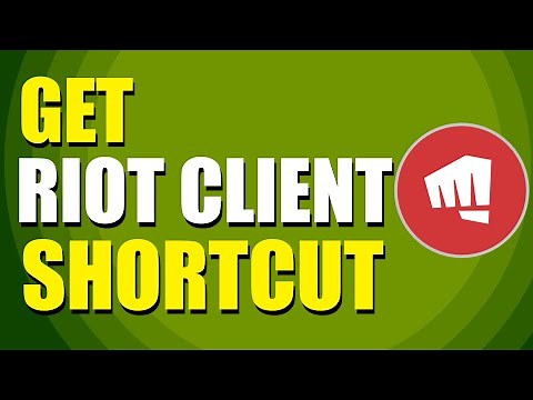 How To Get Riot Client Shortcut (Quick & Easy)