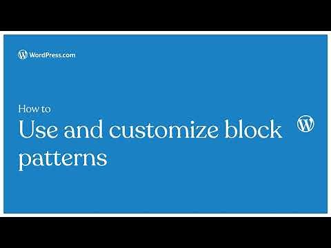 How to use and customize block patterns on your WordPress.com website