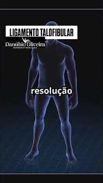 ruptura do ligamento talofibular anterior (LTFA) — o ligamento mais comumente lesionado no tornozelo