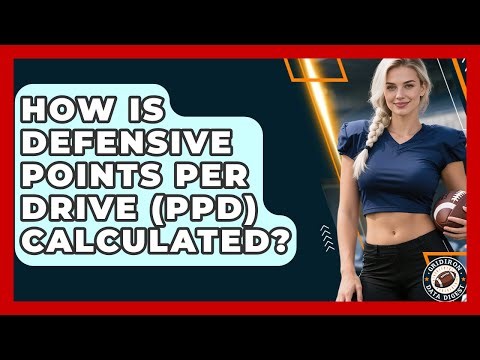 How Is Defensive Points Per Drive (PPD) Calculated? - Gridiron Data Digest