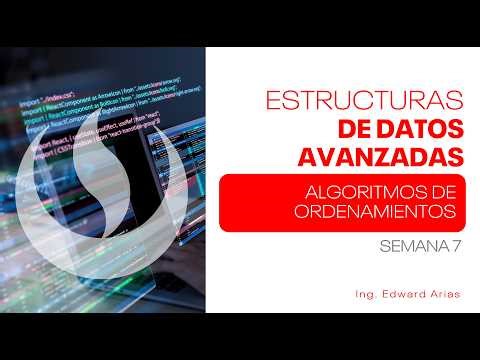 U1-S7 Algoritmos de Ordenamiento