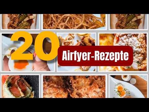 Meine 20 besten einfachen Airfryer Rezepte - schnell und lecker
