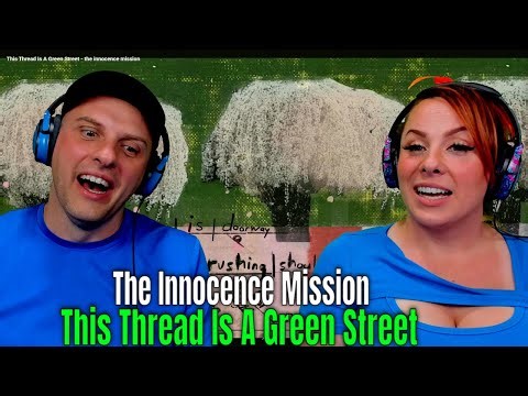This Thread Is A Green Street - The Innocence Mission | THE WOLF HUNTERZ REACTIONS