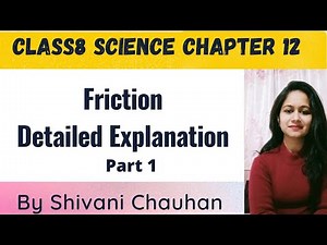 Class8th science chapter 12 Friction part 1 full explanation