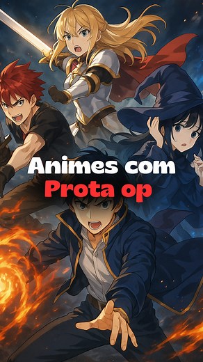 63K views · 1.5K reactions | Sem enrolação: 4 animes com protagonista overpower — magia sem encantamento, professor absurdo e MC que destrói geral. Lista rápida, zero spoiler. Comenta qual vai assistir e marca um amigo! ⚡ Hashtags (5): #animes #overpower #protagonistaOP #animebrasil #geek | Nerdmundo geek | Facebook