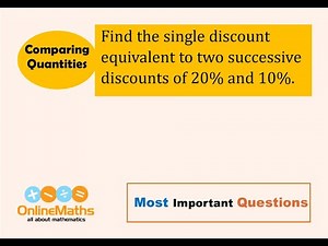 Find the single discount equivalent to two successive discounts of 20% and 10%. Percentage