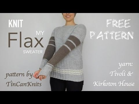 Free knitting pattern Flax Sweater pattern by Tin Can Knits - Finished Object video