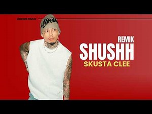 Skusta Clee - Shushh Remix | Lyrics 2026