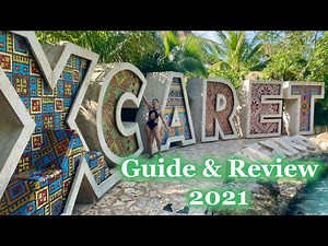XCARET PARK GUIDE 2021 | CANCUN, MEXICO
